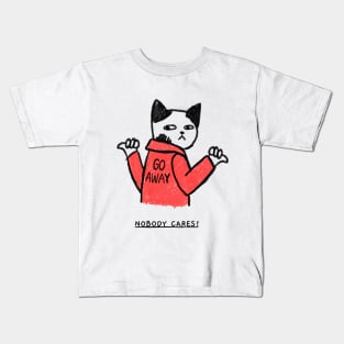 GO AWAY NOBODY CARES Kids T-Shirt